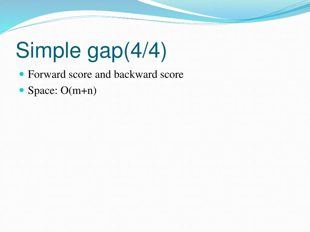 simple gap 4 4 forward score and backward score