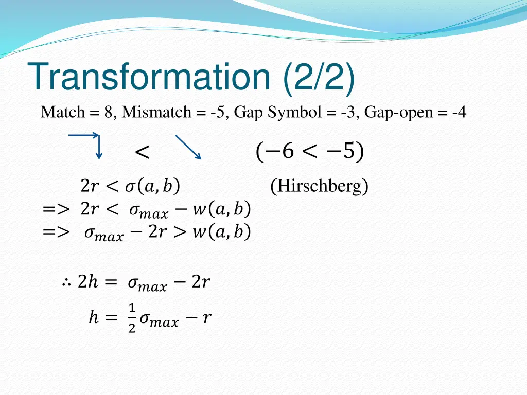 transformation 2 2 match 8 mismatch 5 gap symbol