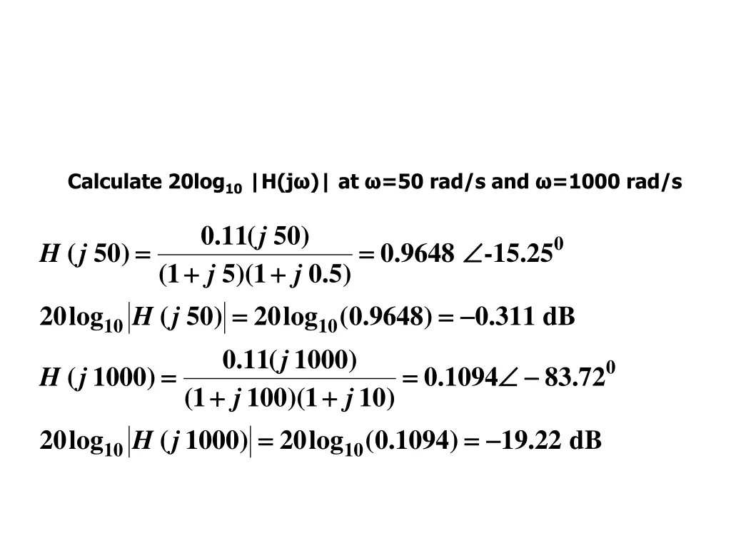 calculate 20log 10 h j at 50 rad s and 1000 rad s