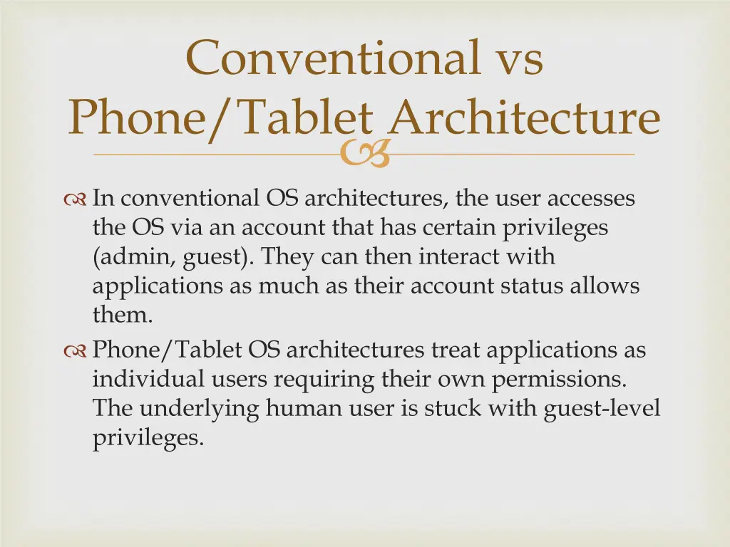 conventional vs phone tablet architecture