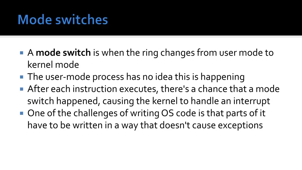 a mode switch is when the ring changes from user