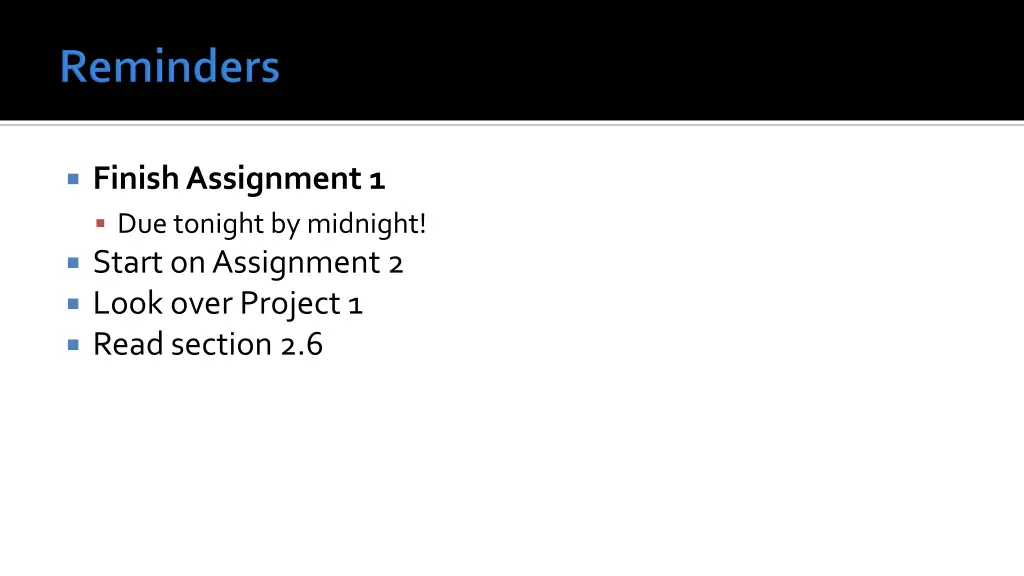 finish assignment 1 due tonight by midnight start