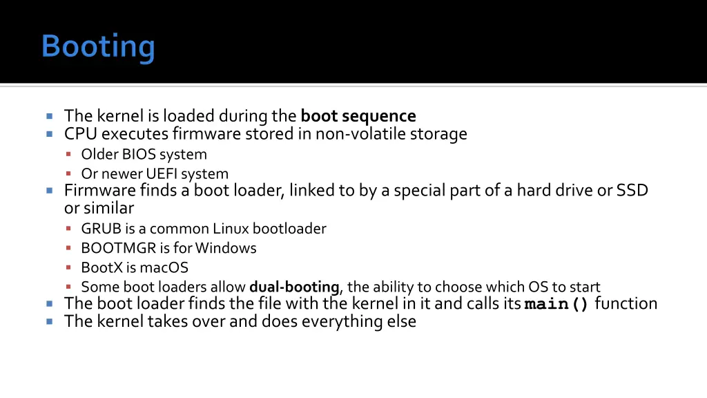 the kernel is loaded during the boot sequence