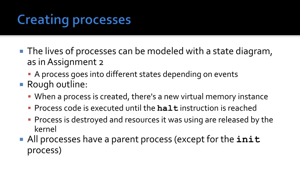 the lives of processes can be modeled with