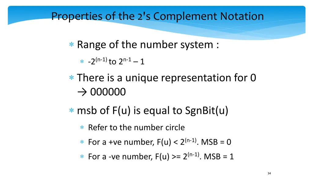 properties of the 2 s complement notation