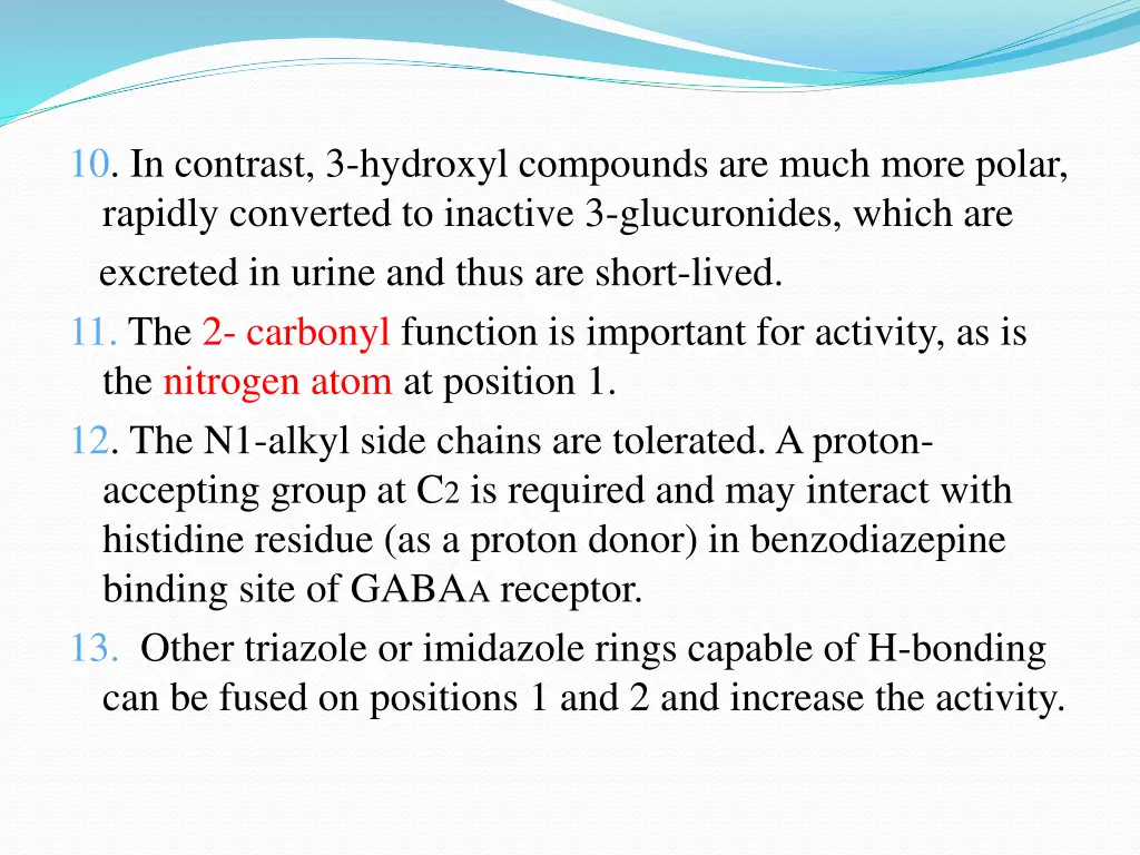 10 in contrast 3 hydroxyl compounds are much more