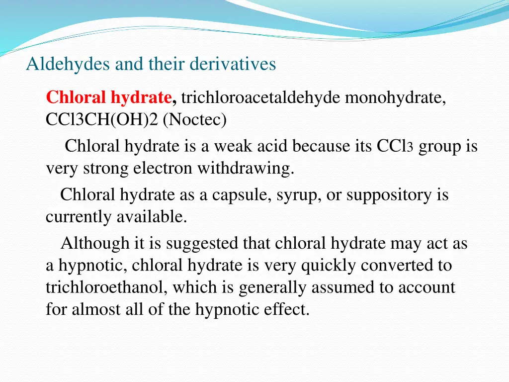 aldehydes and their derivatives