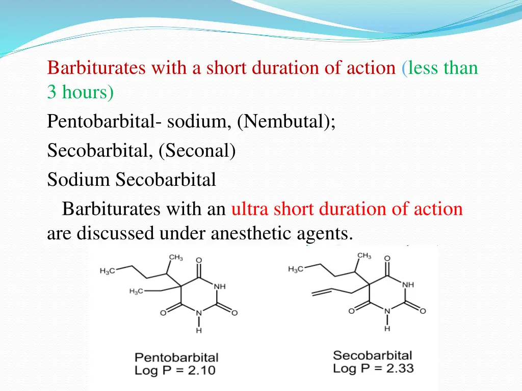 barbiturates with a short duration of action less