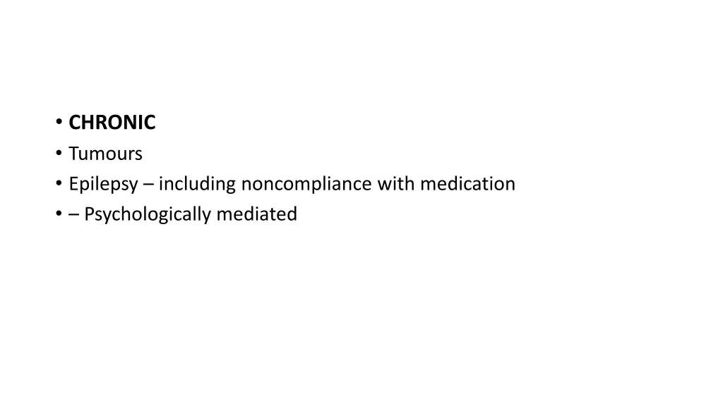 chronic tumours epilepsy including noncompliance