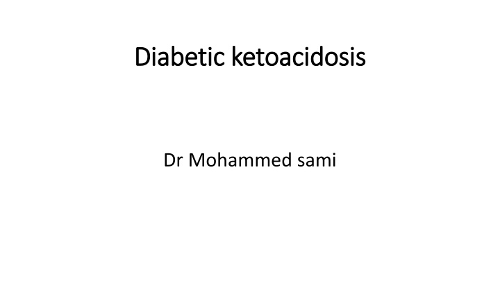 diabetic ketoacidosis diabetic ketoacidosis
