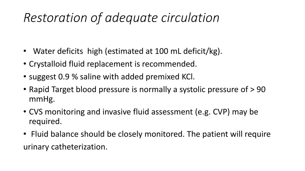 restoration of adequate circulation