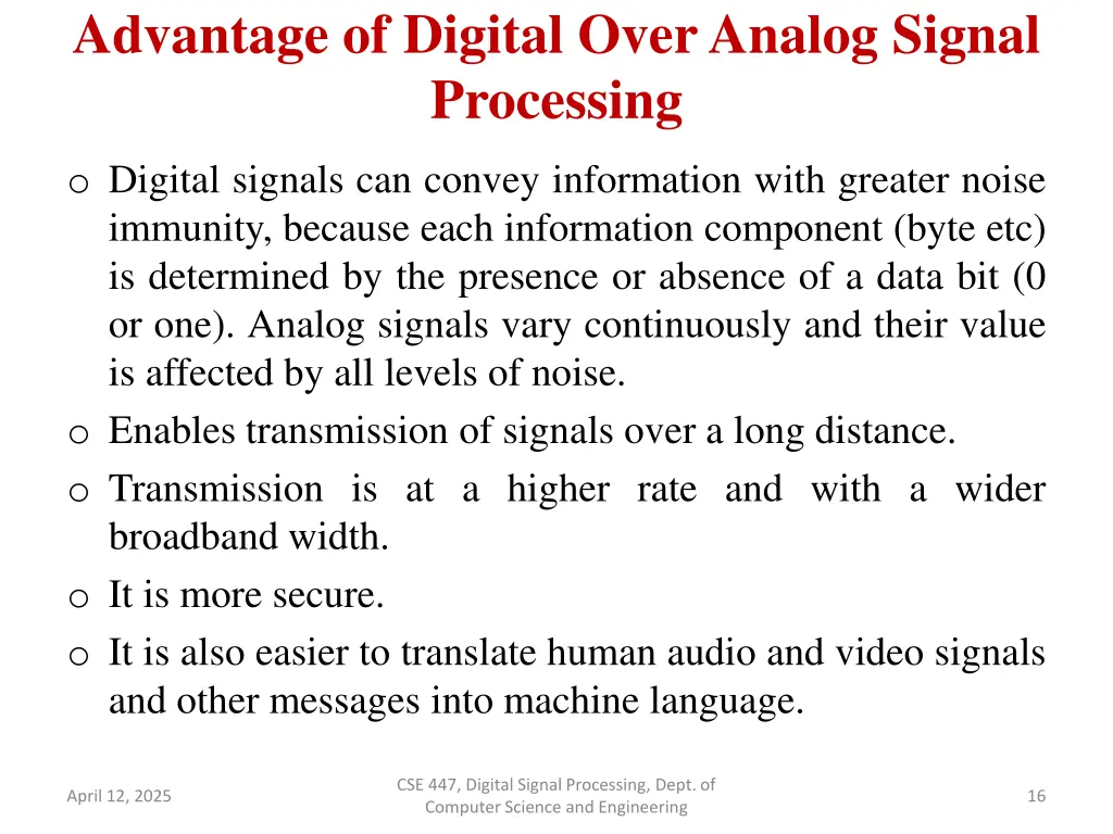 advantage of digital over analog signal processing