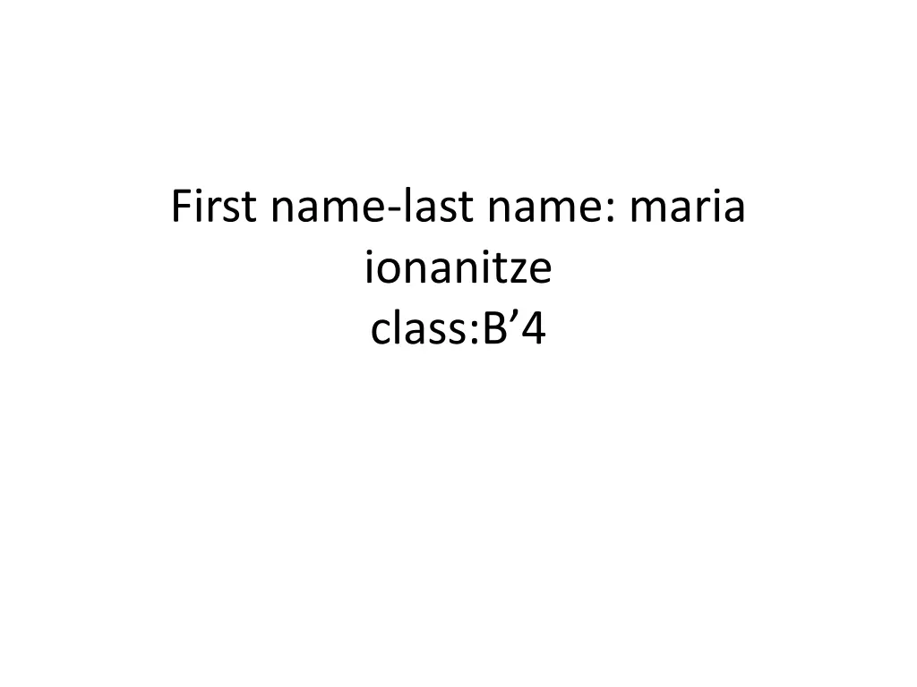 first name last name maria ionanitze class b 4