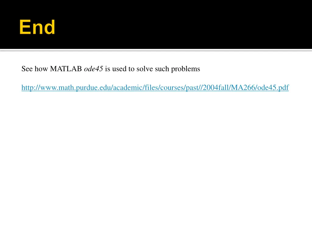 see how matlab ode45 is used to solve such