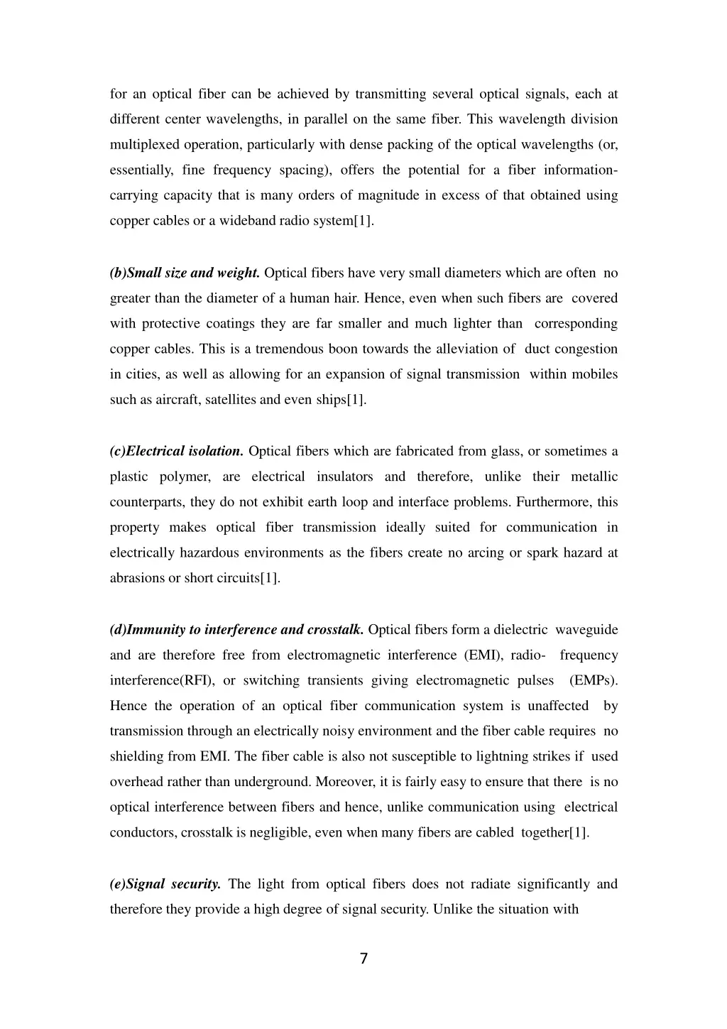 for an optical fiber can be achieved