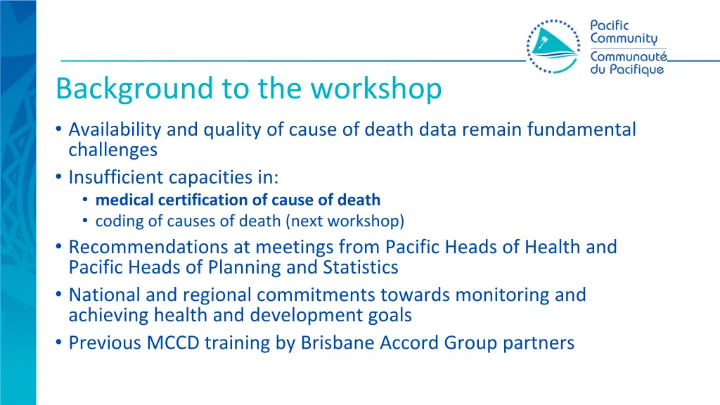 background to the workshop availability