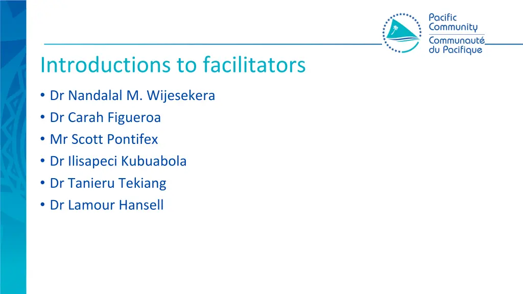 introductions to facilitators