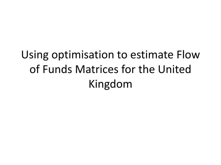 using optimisation to estimate flow of funds