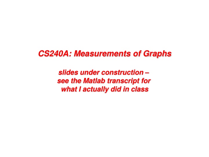 cs240a measurements of graphs