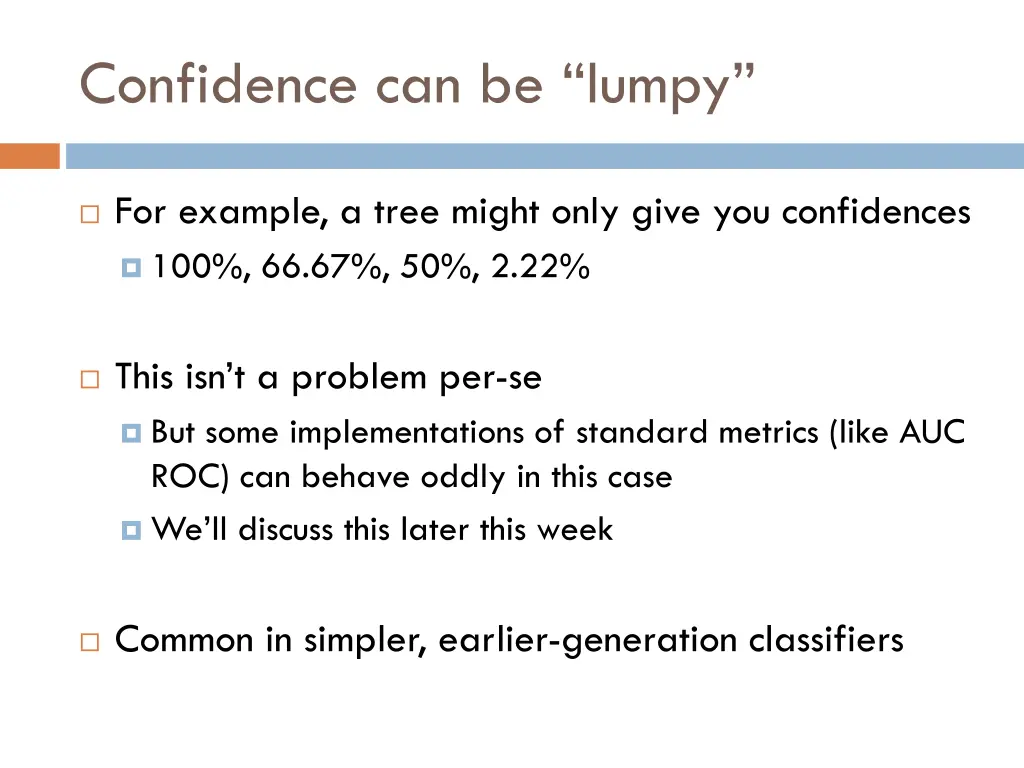 confidence can be lumpy
