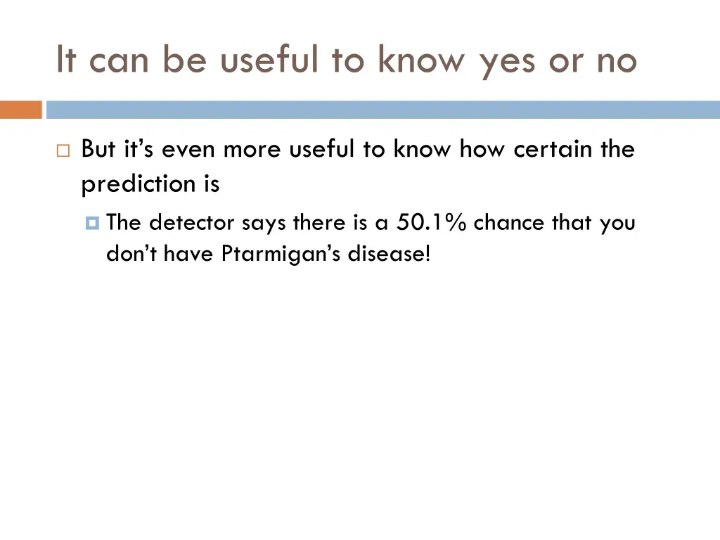 it can be useful to know yes or no 3