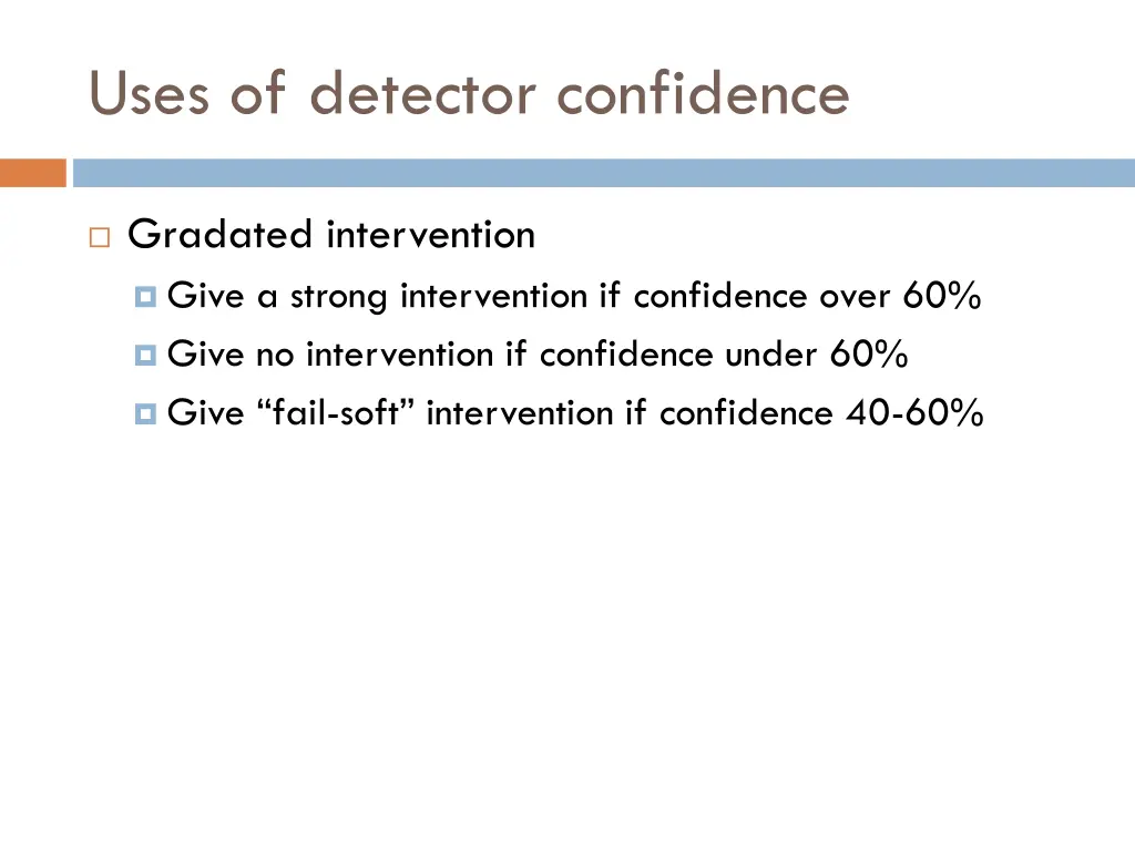 uses of detector confidence 1