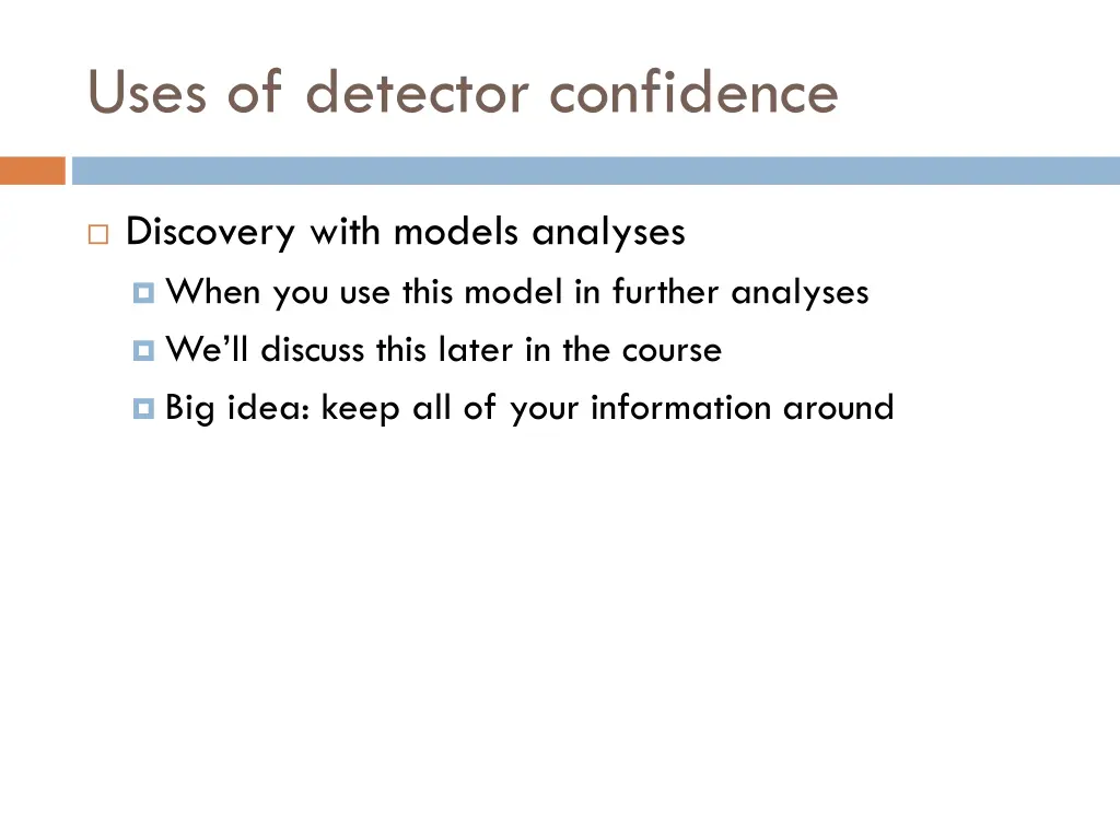 uses of detector confidence 4