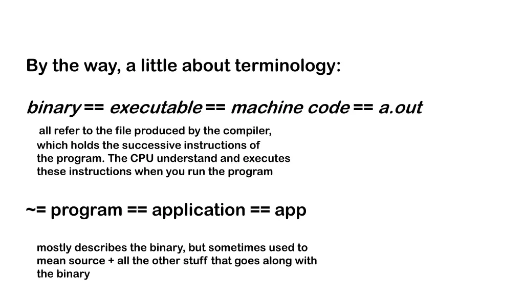 by the way a little about terminology