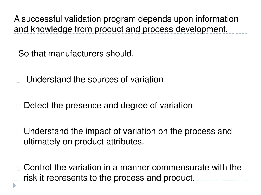 a successful validation program depends upon