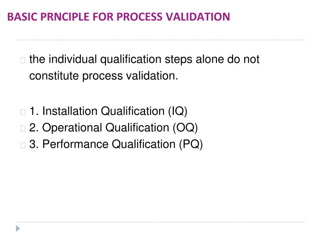basic prnciple for process validation