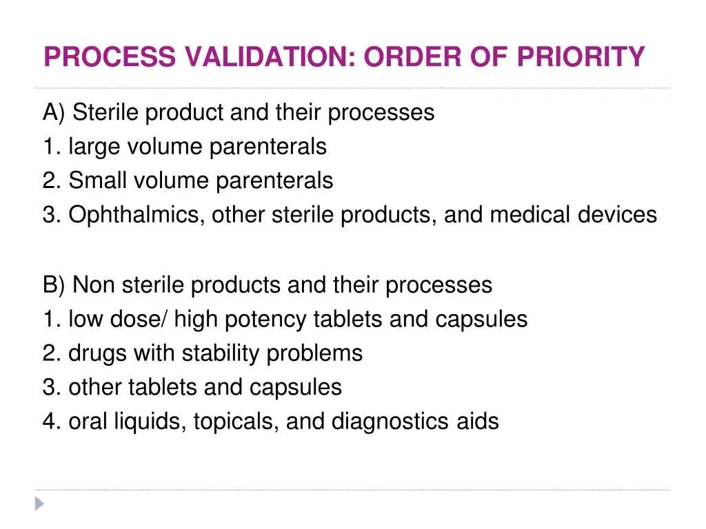 process validation order of priority