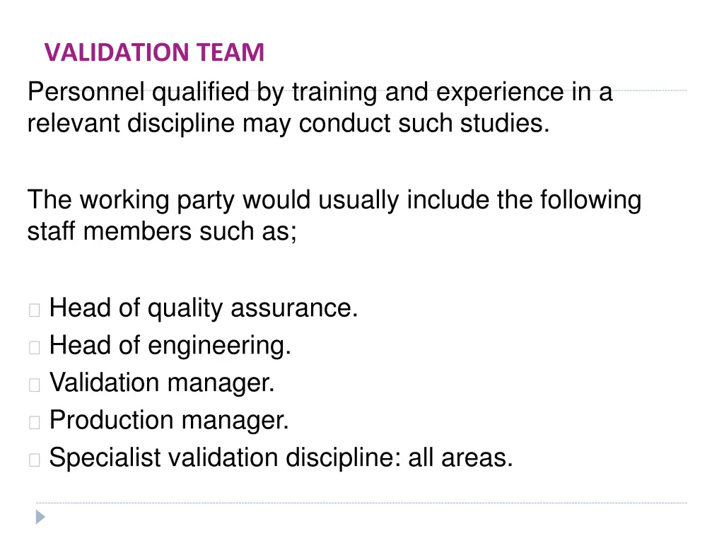 validation team personnel qualified by training