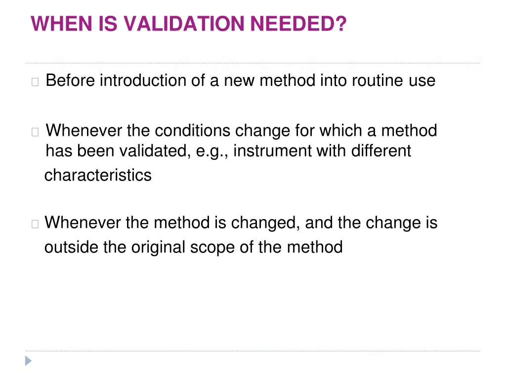when is validation needed