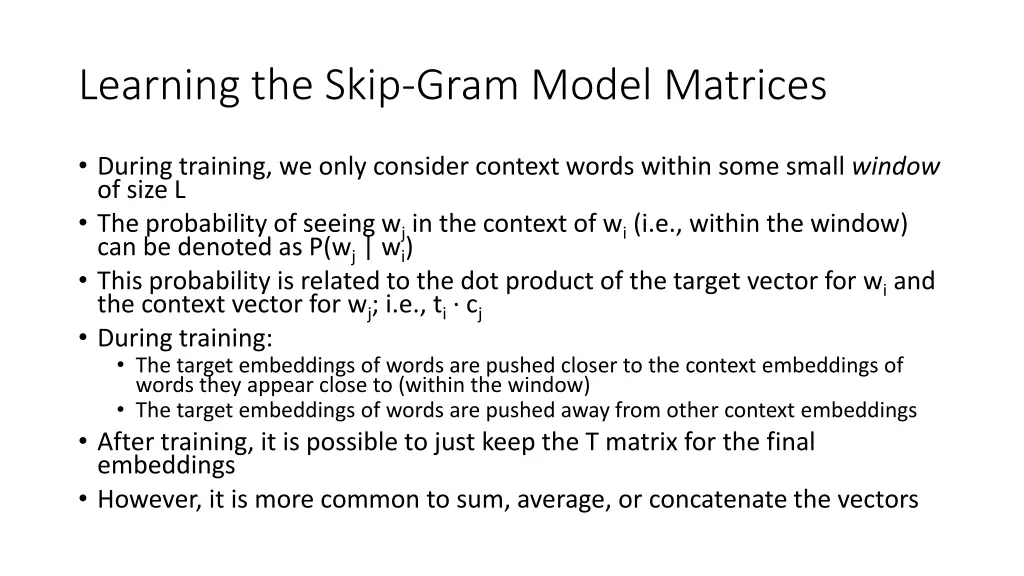 learning the skip gram model matrices