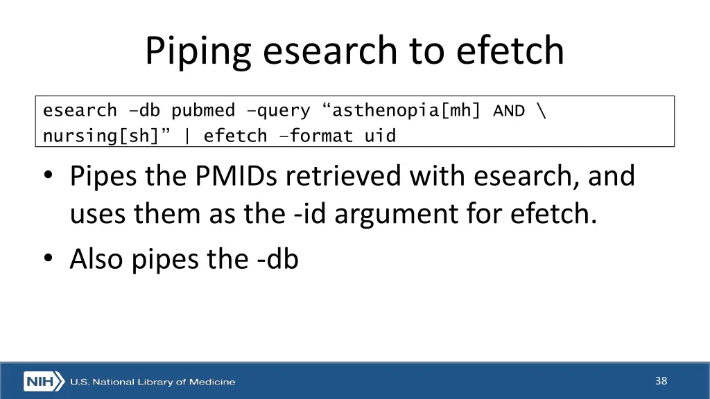 piping esearch to efetch
