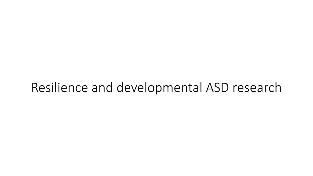 resilience and developmental asd research