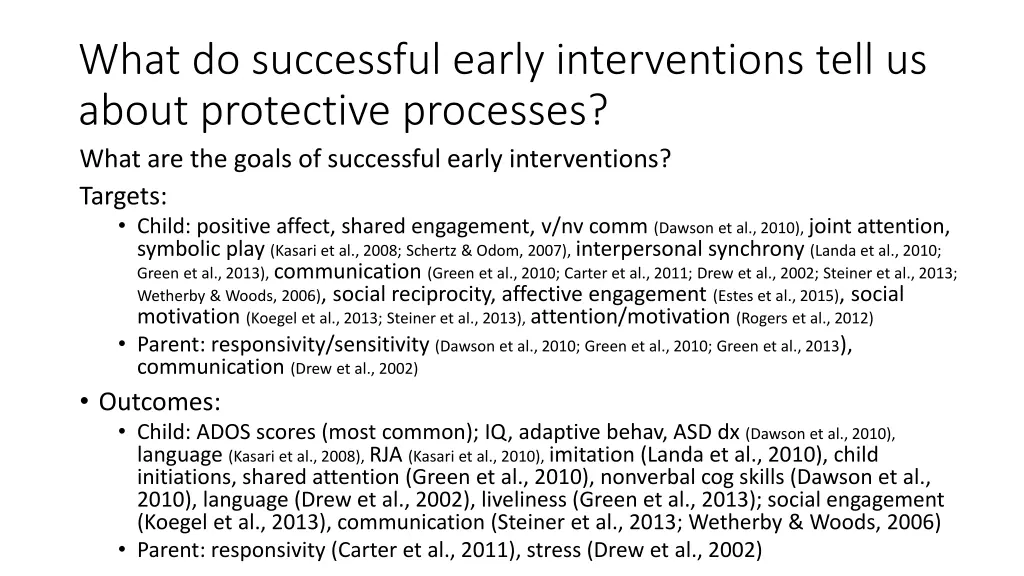 what do successful early interventions tell