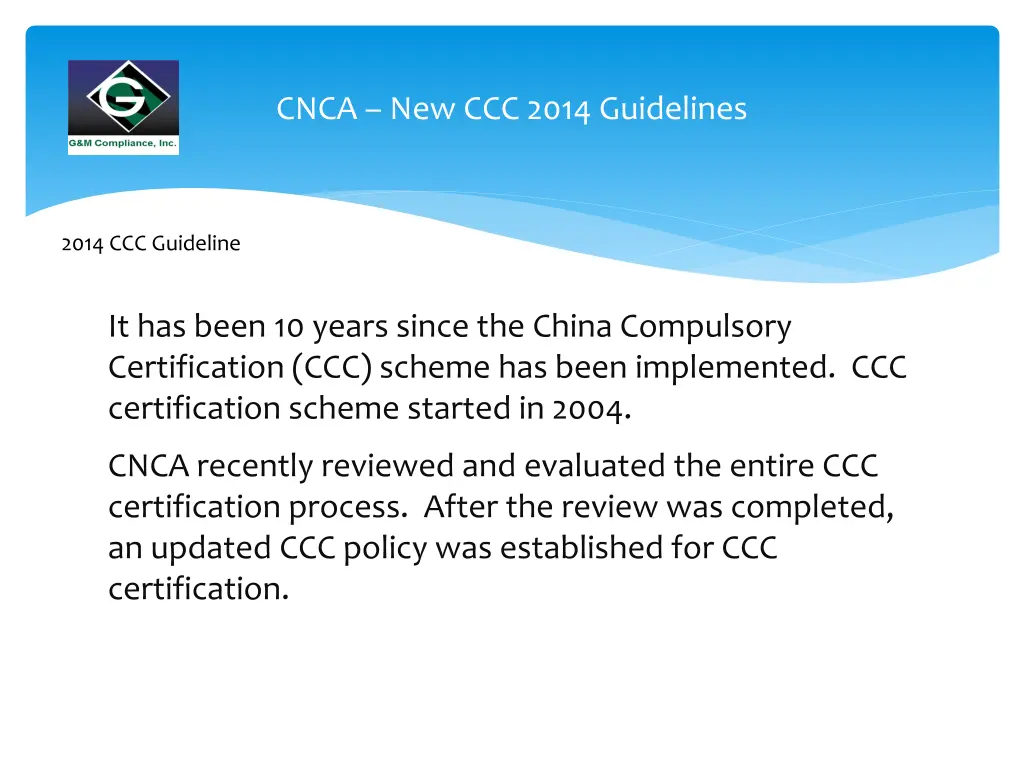cnca new ccc 2014 guidelines