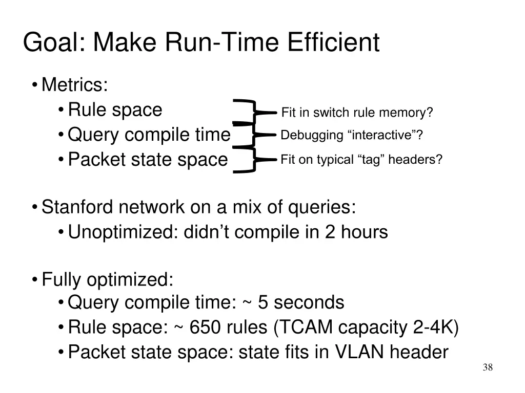 goal make run time efficient