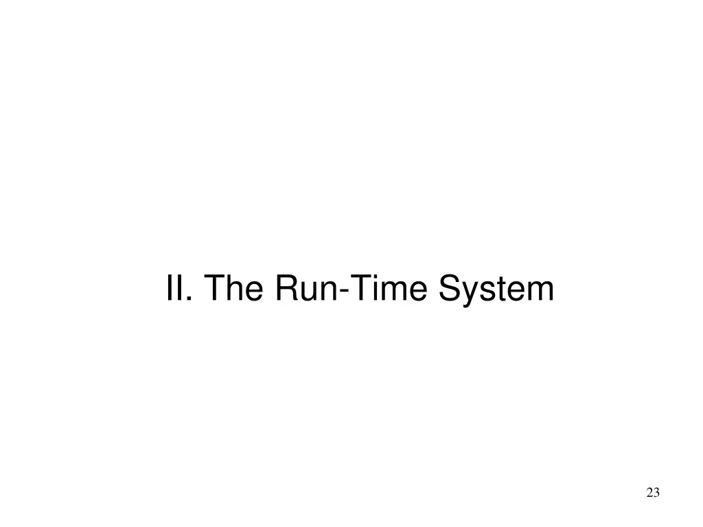 ii the run time system