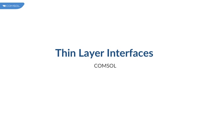 thin layer interfaces
