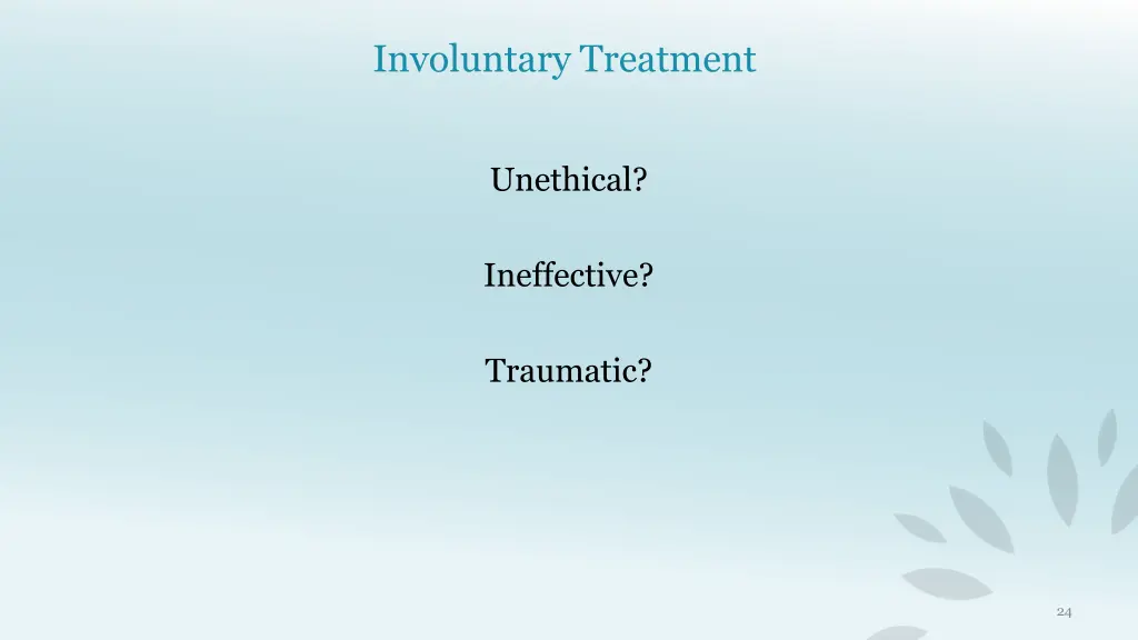 involuntary treatment