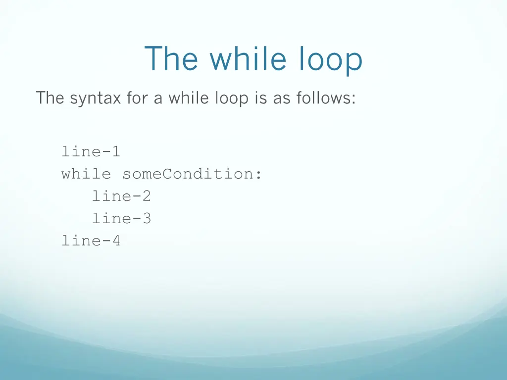 the while loop