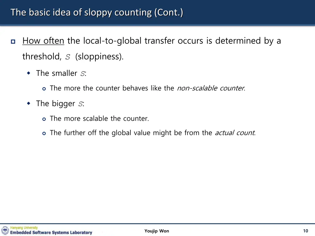 the basic idea of sloppy counting cont