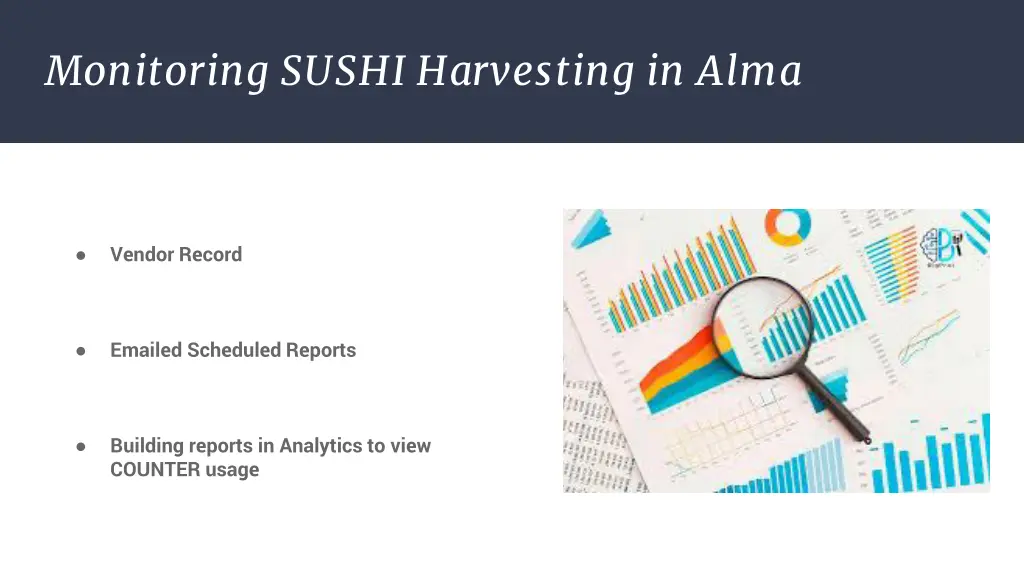 monitoring sushi harvesting in alma