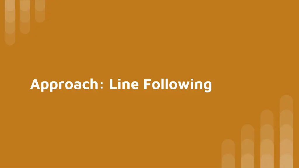 approach line following