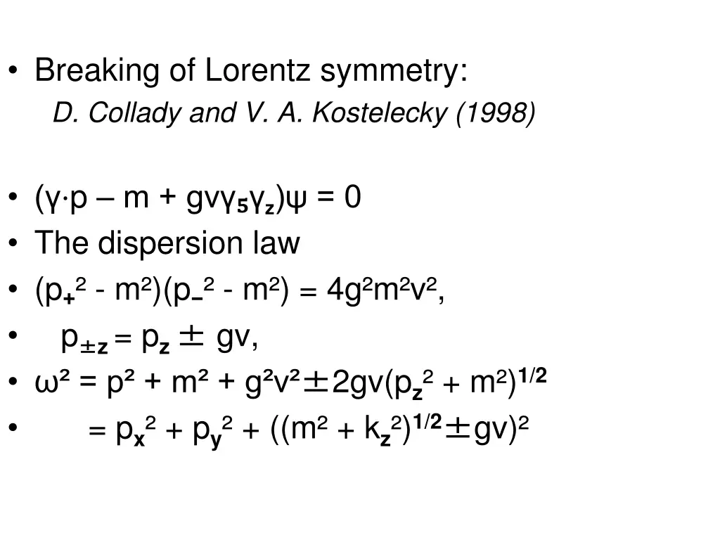 breaking of lorentz symmetry d collady