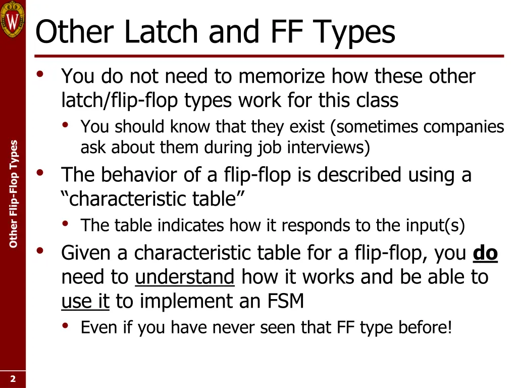 other latch and ff types you do not need
