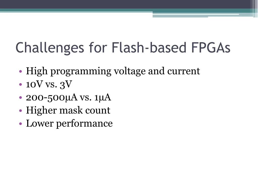 challenges for flash based fpgas