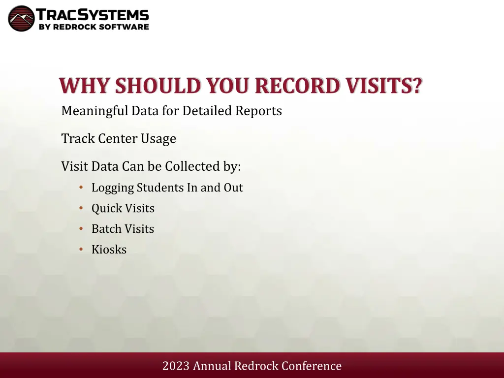 why should you record visits meaningful data